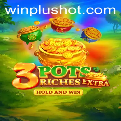 Exploring 3potsExtra: The Latest Thrill at WinPlus Casino