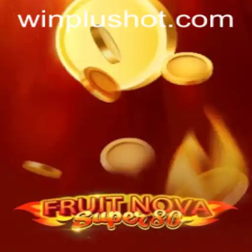 Discovering FruitNovaSuper80 at WinPlus Casino