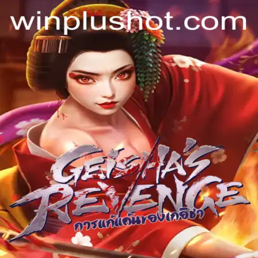 Exploring the Enigmatic World of GeishasRevenge at WinPlus Casino