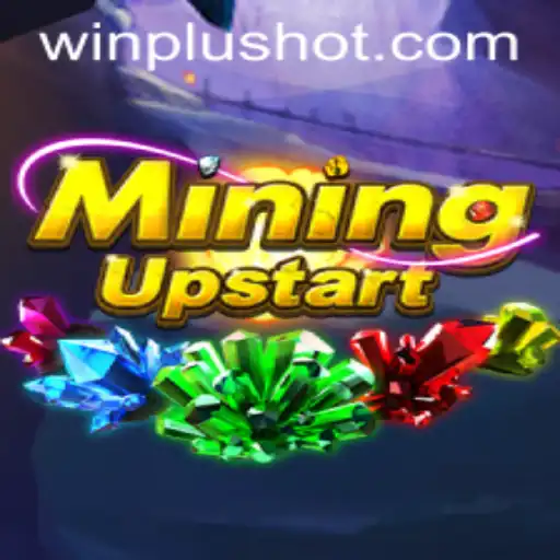 Discover the Thrills of MiningUpstart at WinPlus Casino