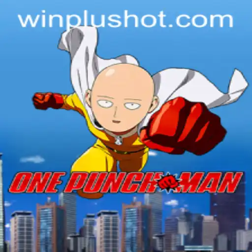 Discover the Thrilling 'OnePunchMan' Game at WinPlus Casino