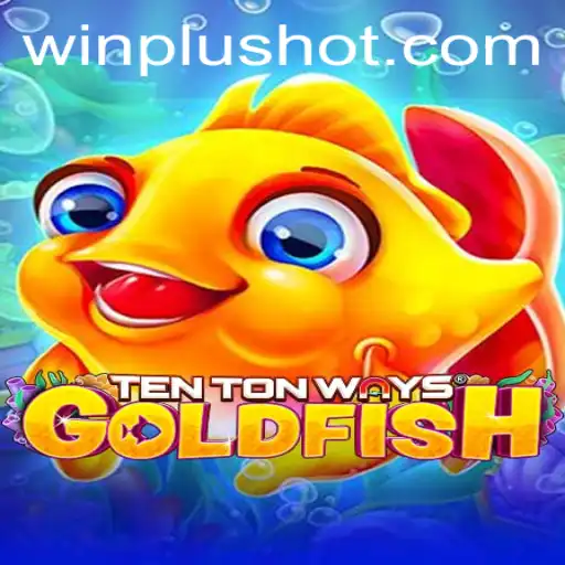 Exploring the Excitement of TenTonWaysGoldfish at WinPlus Casino